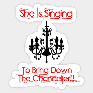 Bring Down The Chandelier Sticker